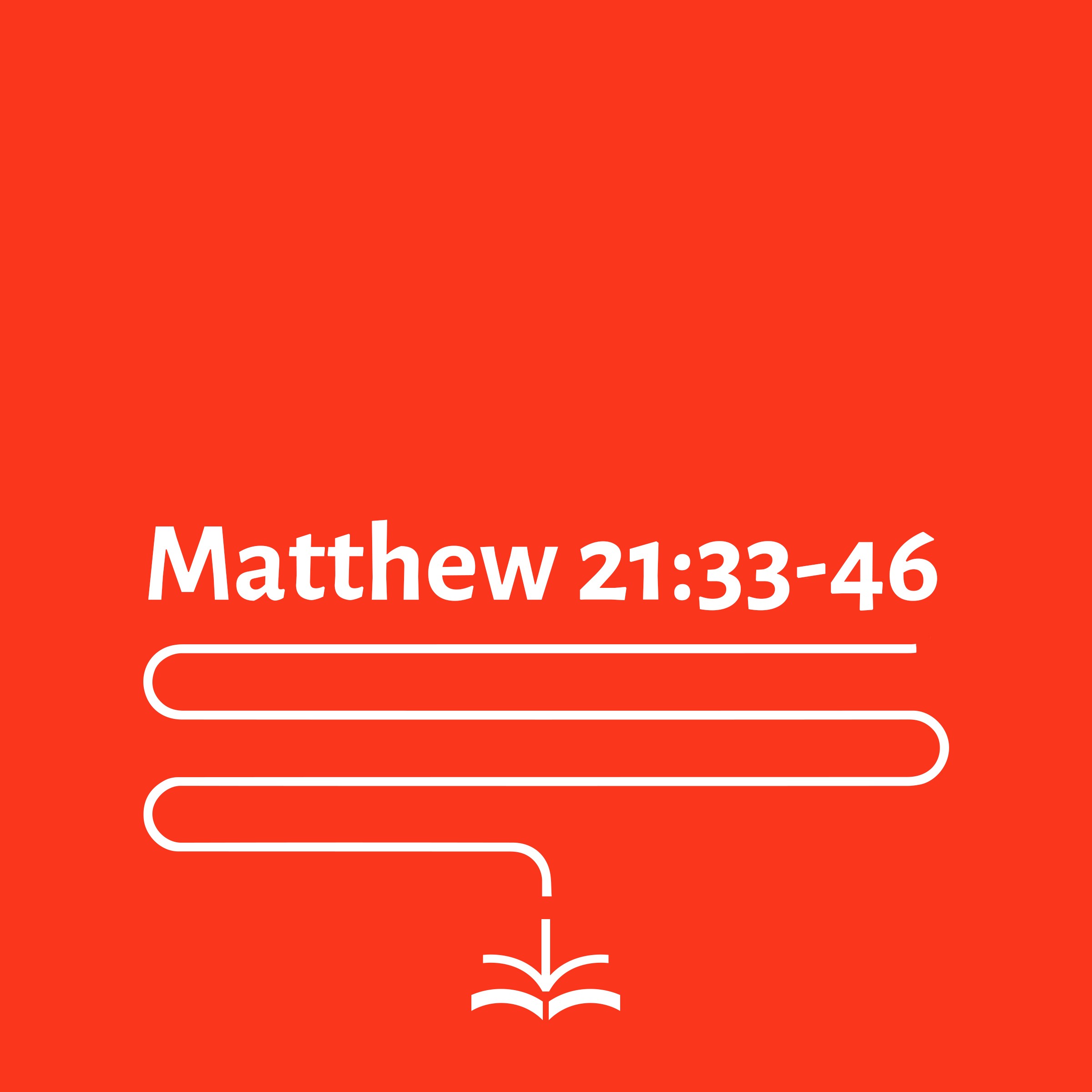 Matthew 21:33-46 - David Helm