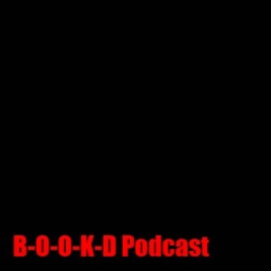 B-O-O-K-D Podcast