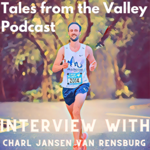 Tales from the Valley Podcast - Charl Jansen van Rensburg