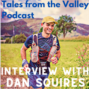 Tales from the Valley Podcast - Dan Squires