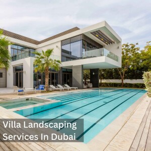 Al Musthafa Landscape: Providing Luxury Villa Landscaping Services To Villa Owners In Dubai