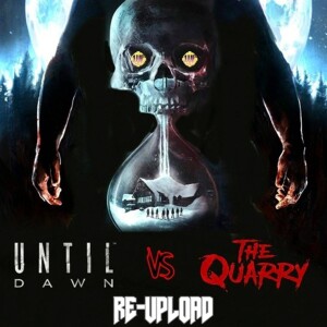 Episode 5 - Until Dawn vs The Quarry