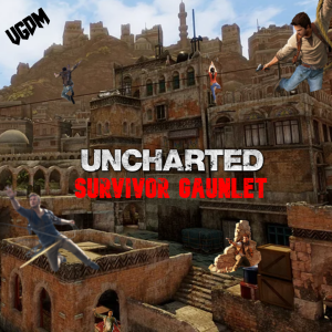 UNCHARTED Series - Survivor Gauntlet Special (S2E1)