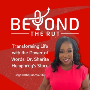 Transforming Life with the Power of Words: Dr. Sharita Humphrey’s Story