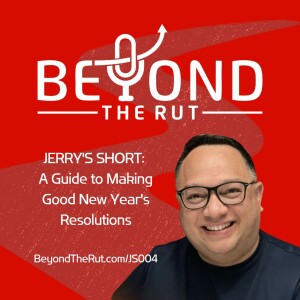 JERRY’S SHORT: A Guide to Making Good New Year’s Resolutions