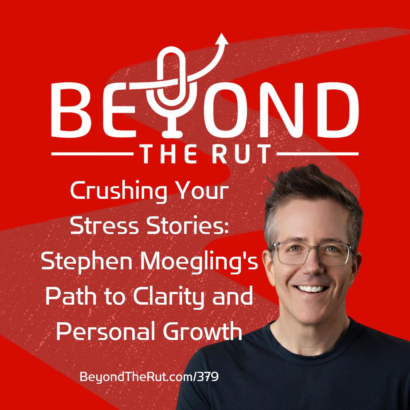 Beyond the Rut: Create a Life Worth Living in Your Faith, Family, Career