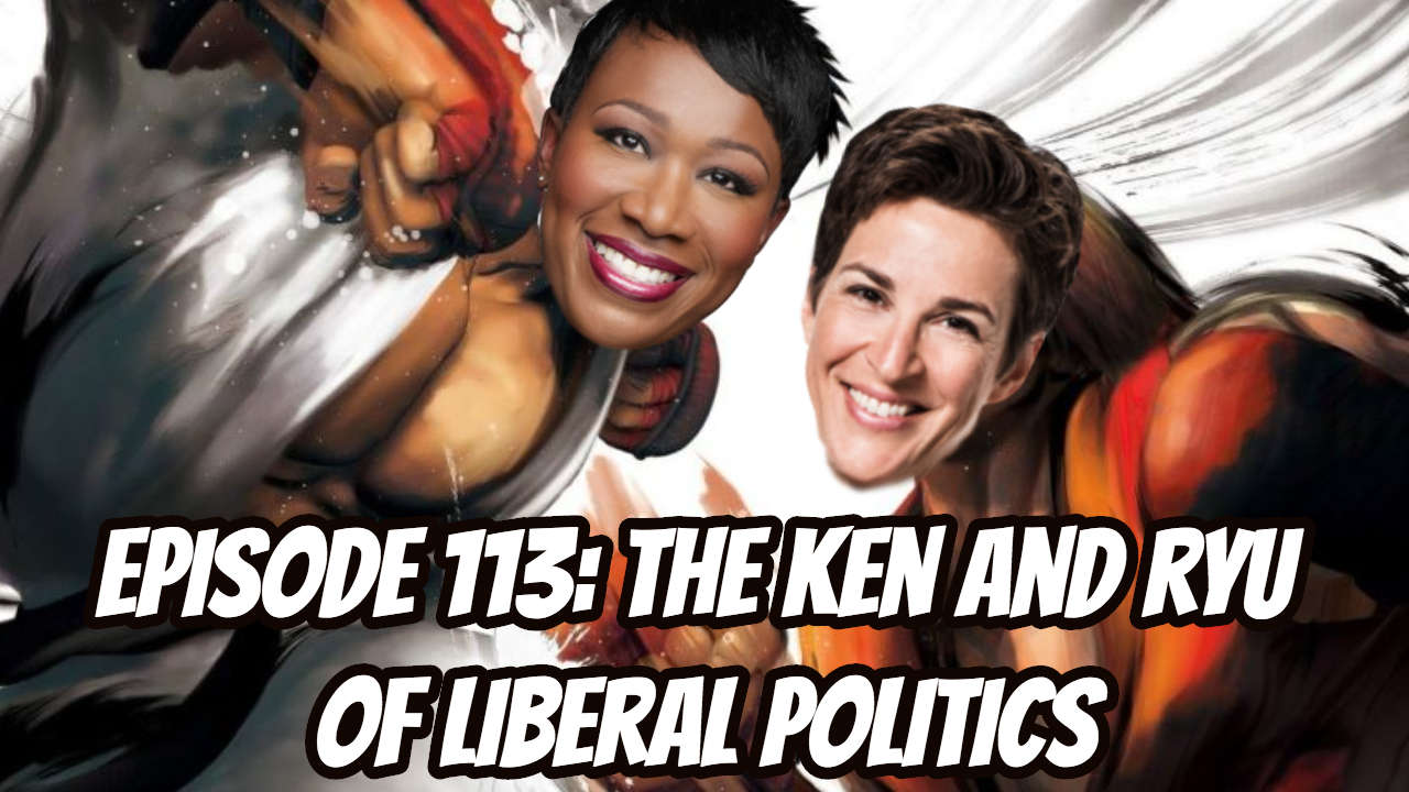 Look Forward - Ep113 - The Ken and Ryu of Liberal Politics