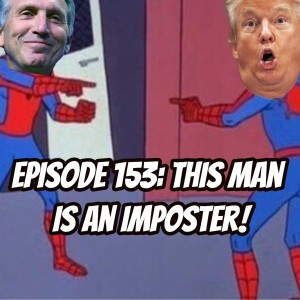 Look Forward - Ep153: This Man is an Imposter!