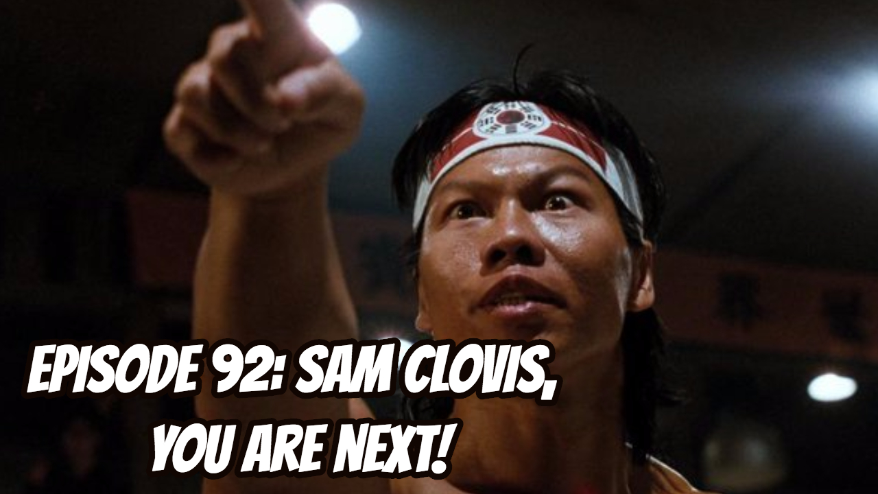 Look Forward - Ep92 - Sam Clovis, You Are Next!