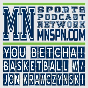 You Betcha’ Basketball w/ Jon Krawczynski 108 -  Warriors Overreaction