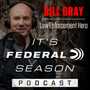 Episode No. 6 - Bill Gray- Law Enforcement Hero