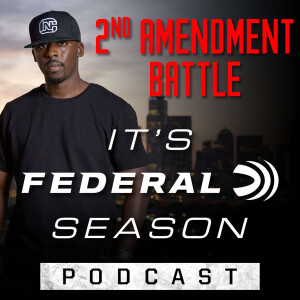 Episode No. 14 - 2nd Amendment Battle
