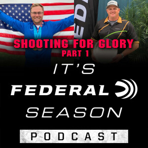 Episode No. 21 -  Shooting for Glory Part 1
