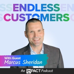 How Leadership Buy-in & Culture Drive They Ask, You Answer Success With Marcus Sheridan