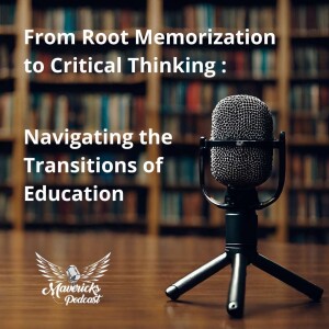 From Rote Memorization to Critical Thinking: Navigating Educational Transitions