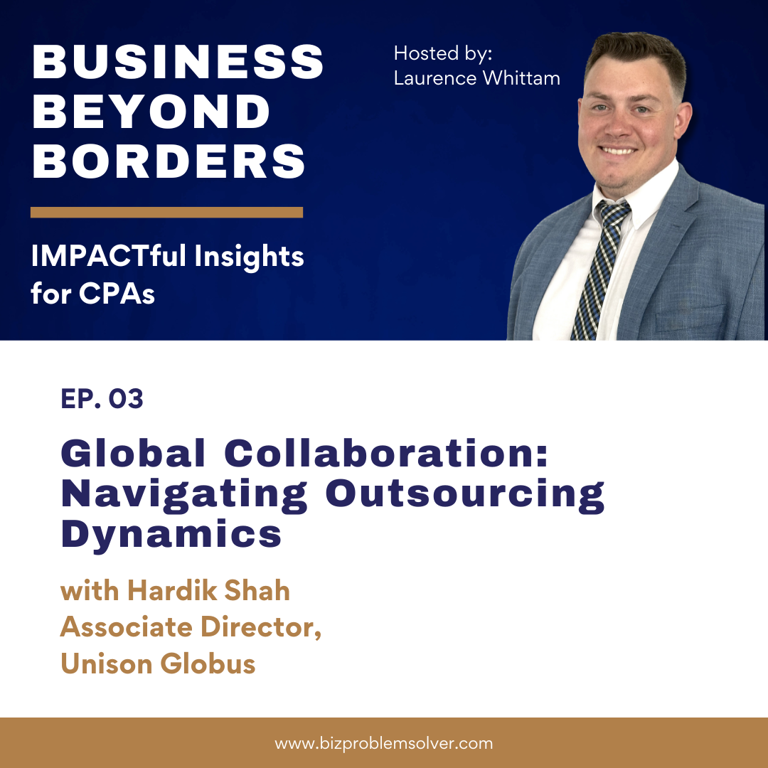 Business Beyond Borders: Impactful Insights for CPAs