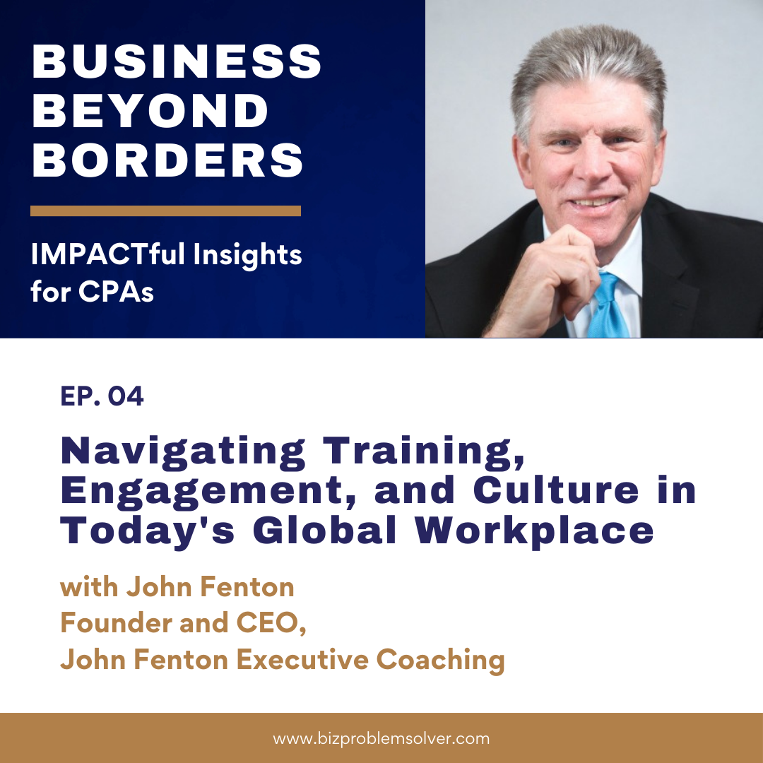 Business Beyond Borders: Impactful Insights for CPAs
