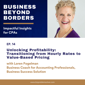 14 - Unlocking Profitability: Transitioning from Hourly Rates to Value-Based Pricing