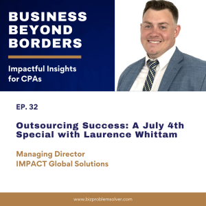 32 - Outsourcing Success: A July 4th Special with Laurence Whittam