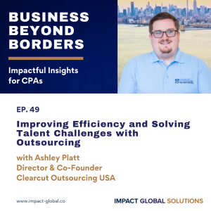 49 - Improving Efficiency and Solving Talent Challenges with Outsourcing with Ashley Platt