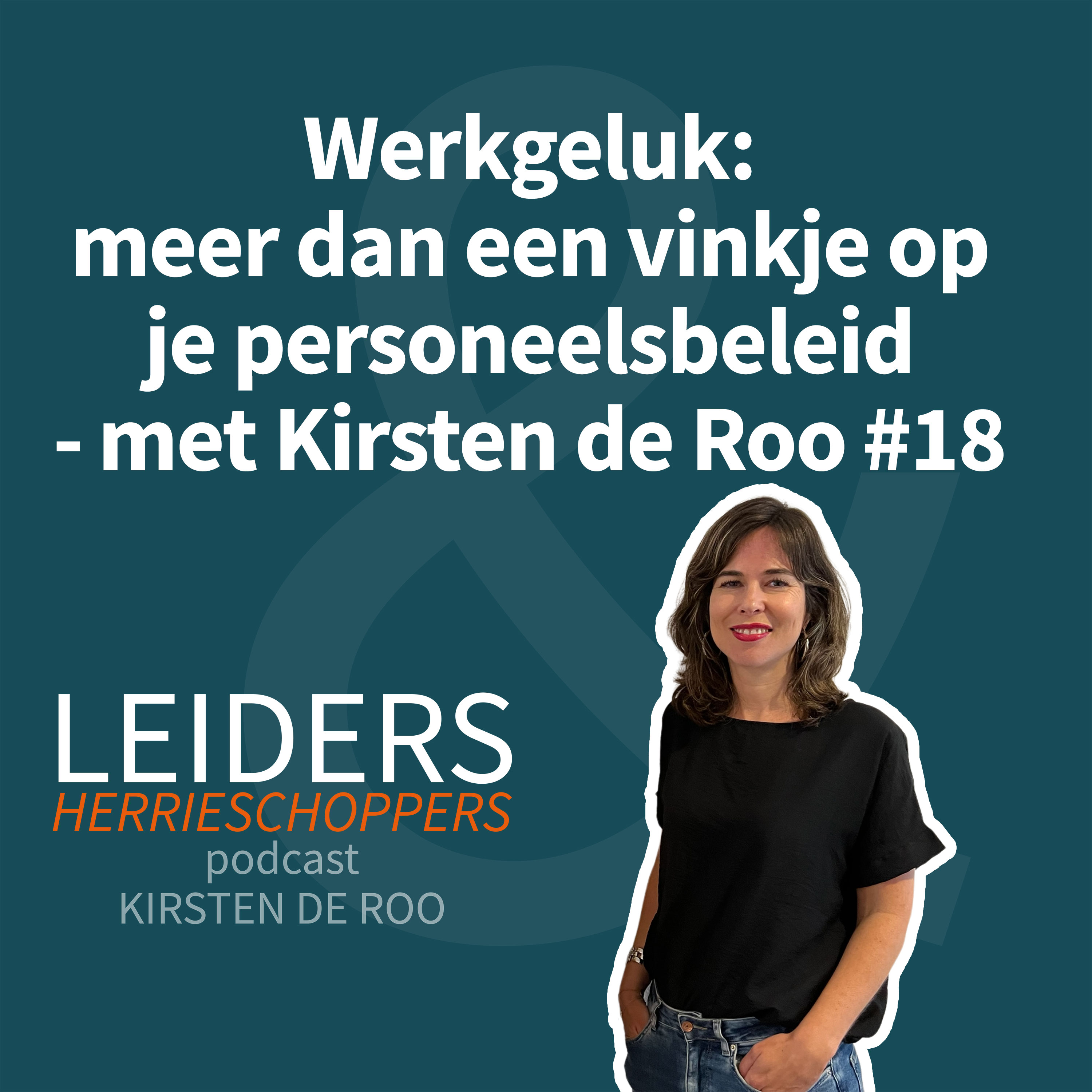 Leiders & Herrieschoppers - met Kirsten de Roo