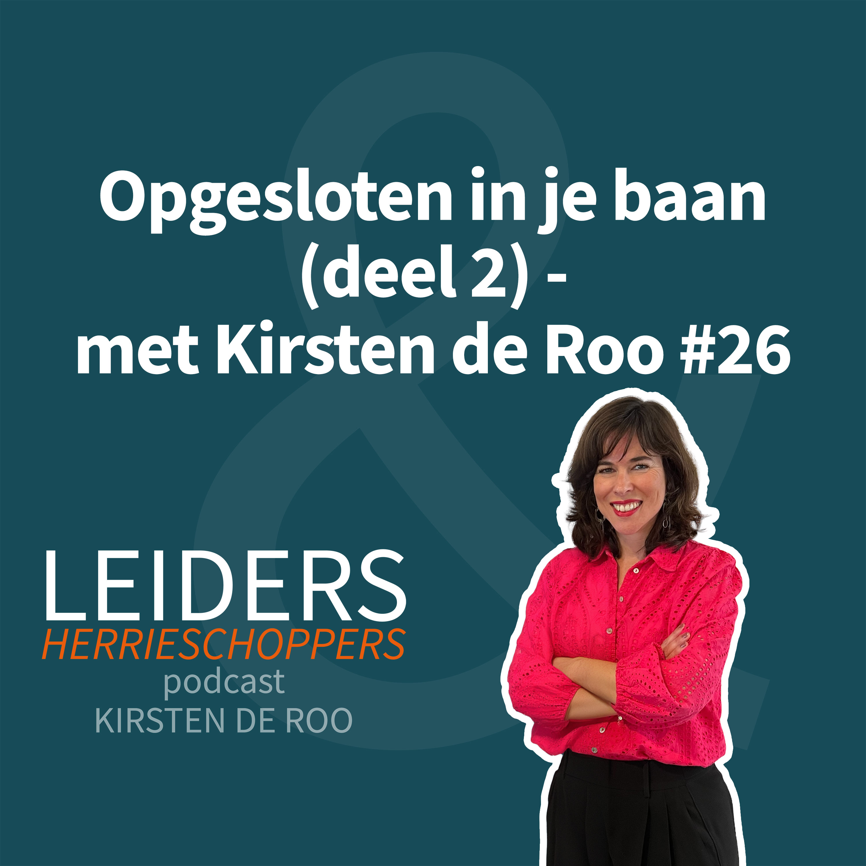 Leiders & Herrieschoppers - met Kirsten de Roo
