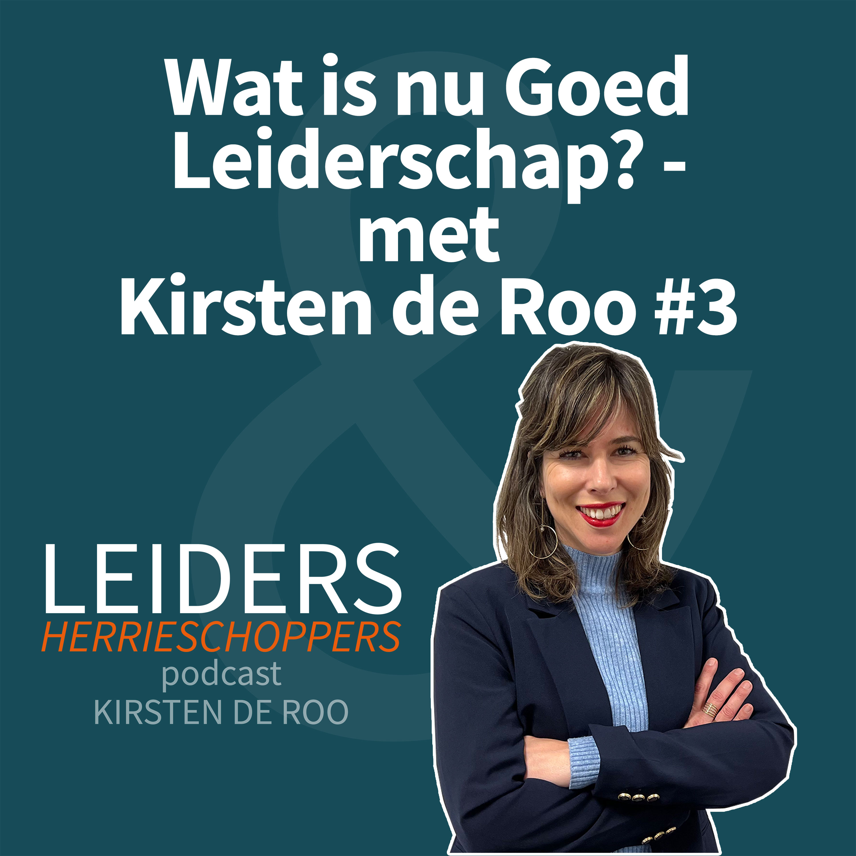 Leiders & Herrieschoppers - met Kirsten de Roo