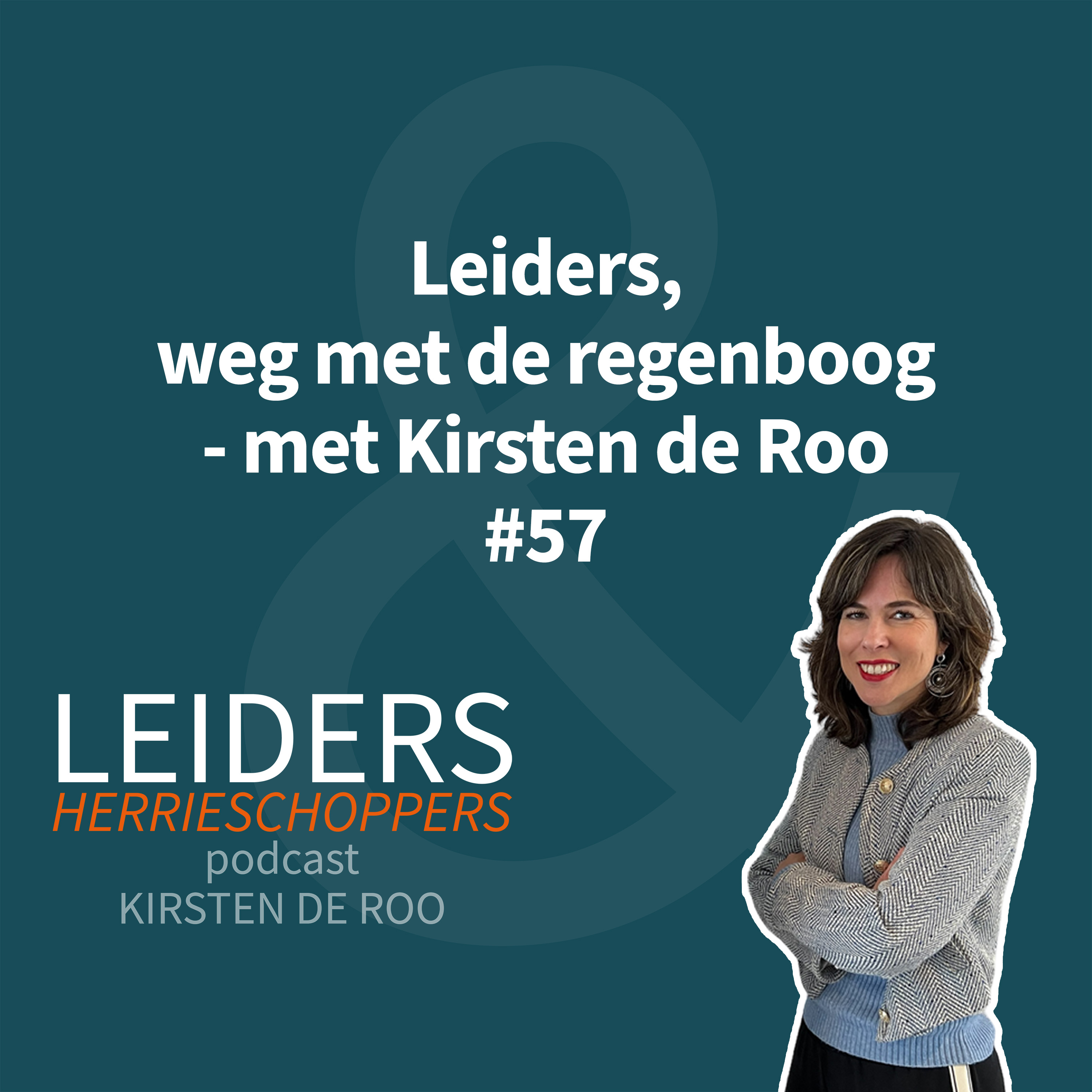 Leiders & Herrieschoppers - met Kirsten de Roo