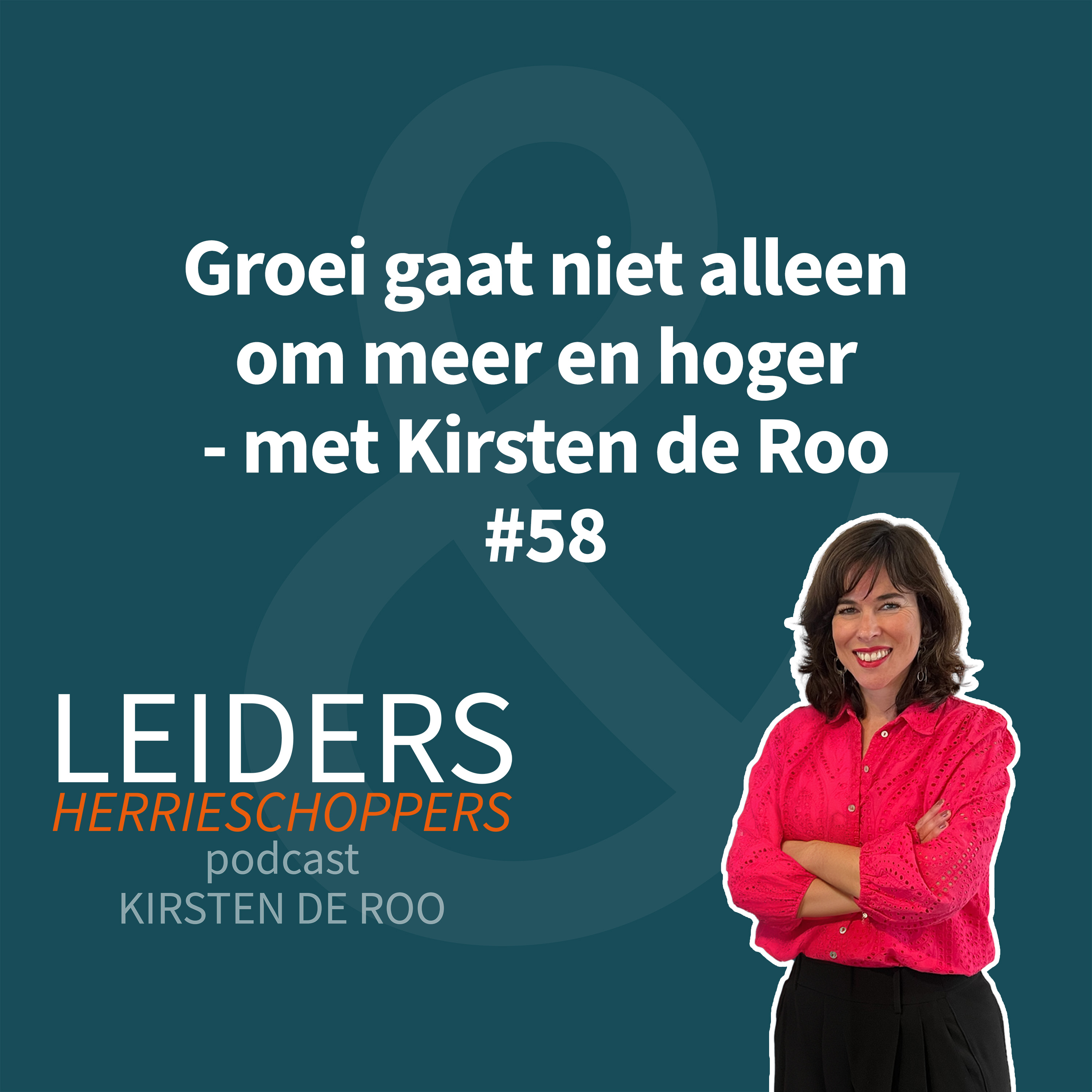 Leiders & Herrieschoppers - met Kirsten de Roo