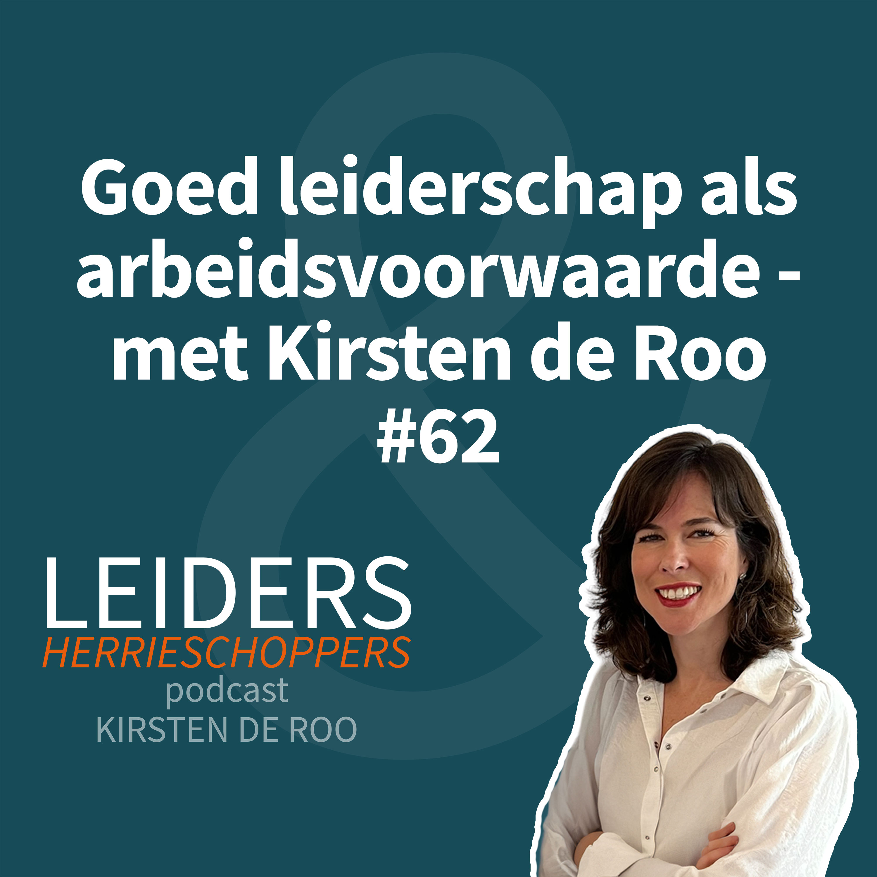 Leiders & Herrieschoppers - met Kirsten de Roo