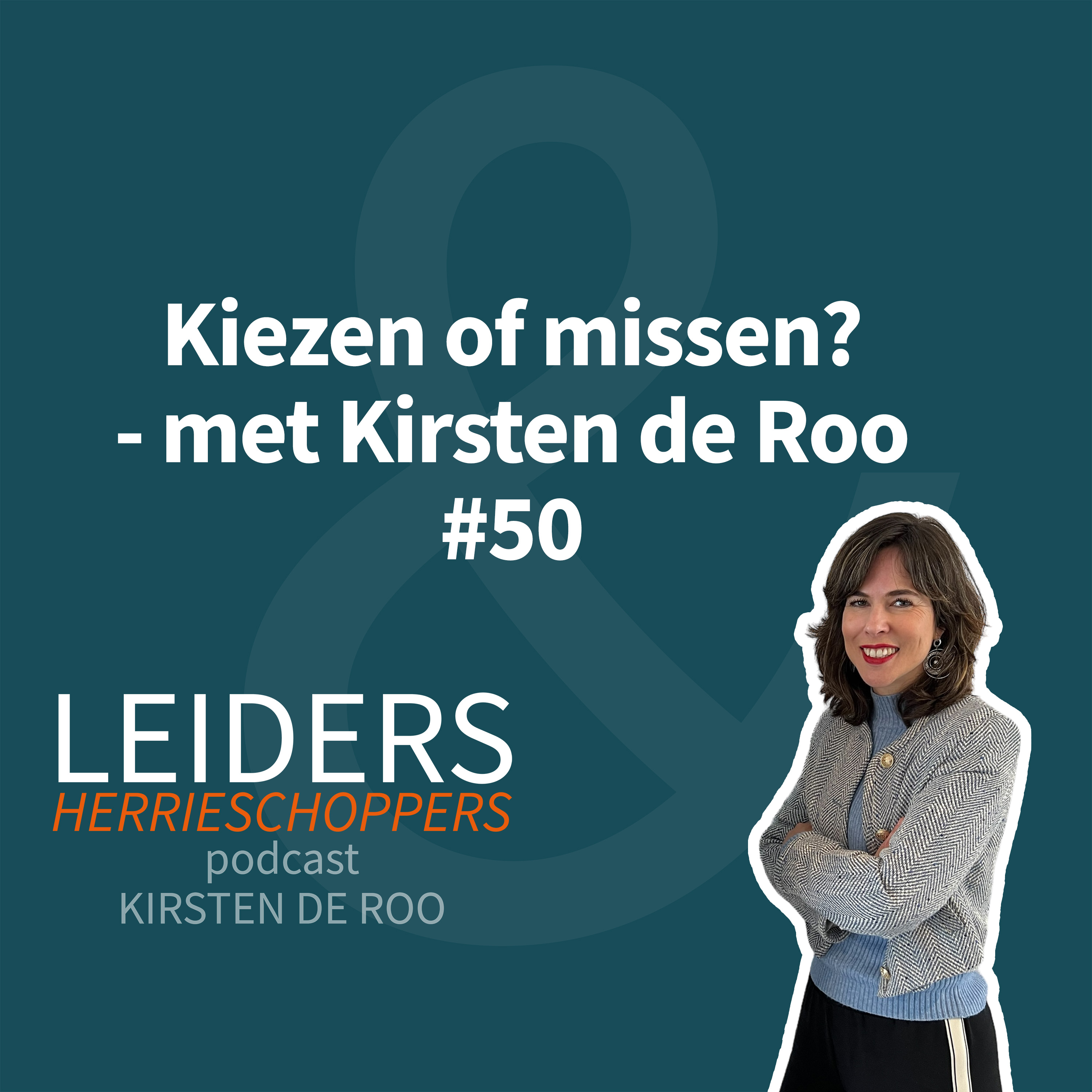Leiders & Herrieschoppers - met Kirsten de Roo