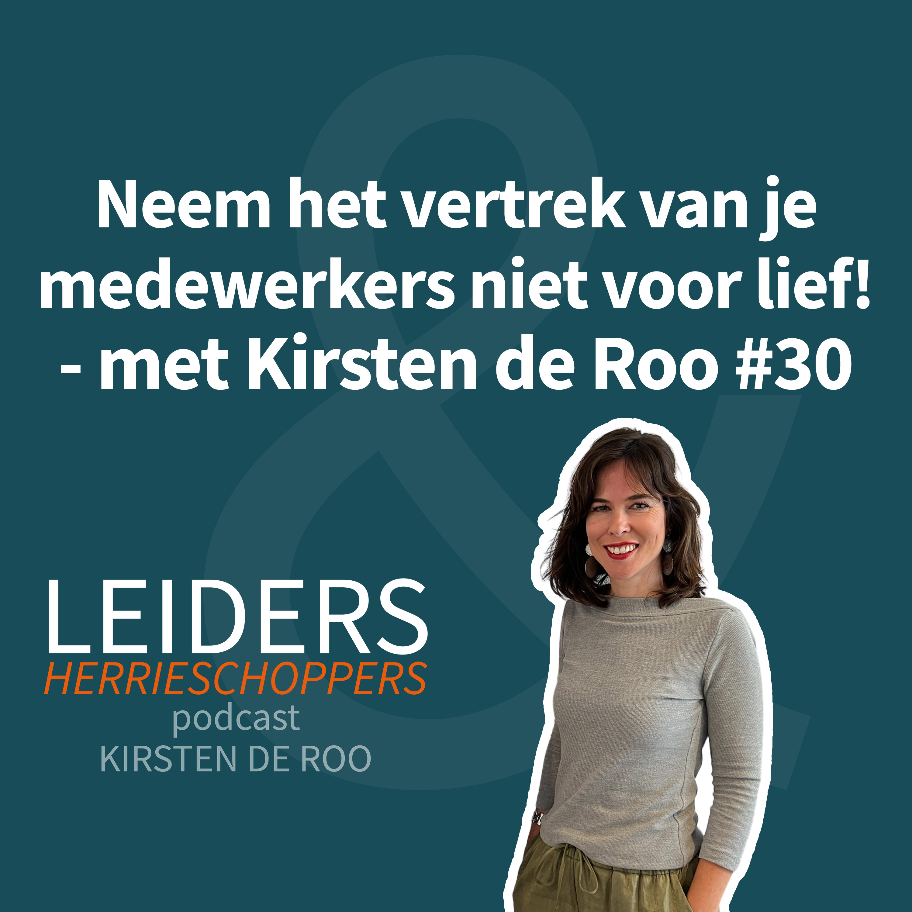 Leiders & Herrieschoppers - met Kirsten de Roo
