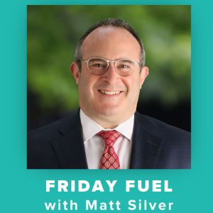 Friday Fuel - Matt Silver: Being a REALTOR® Matters