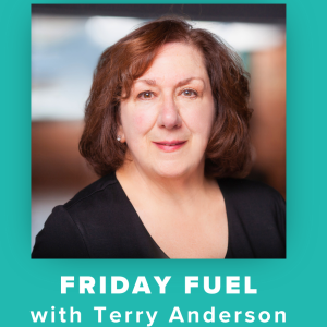 Friday Fuel with Terry Anderson - Beyond Bricks and Mortar