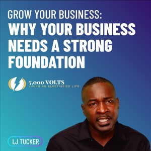 Episode 16 - Why Your Business Needs A Strong Foundation