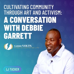 Episode 6 - Cultivating Community Through Art and Activism: A Conversation with Debbie Garrett