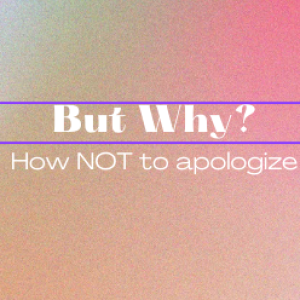 How NOT to apologize