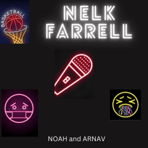 Nelk Farrell Episode 7: Final Episode High School Reflection