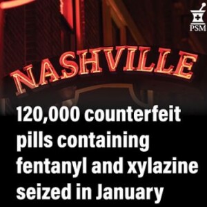 Fentanyl & Xyalzine in 120,000 Counterfeit Pills