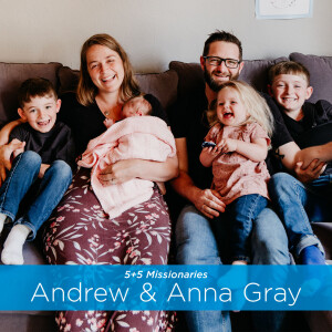 Extended Interview - Andrew & Anna Gray