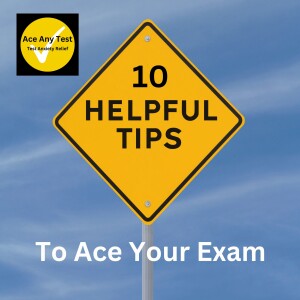 10 Tips To Ace Your Exams