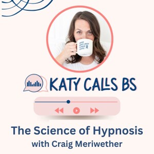 The Science of Hypnosis with Craig Meriwether
