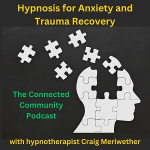 Hypnosis for Anxiety and Trauma Recovery