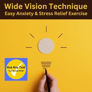 Wide Vision Technique – Easy Anxiety & Stress Relief Exercise