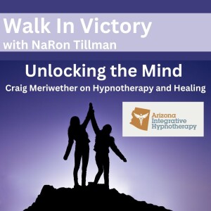 Unlocking the Mind: Craig Meriwether on Hypnotherapy and Healing