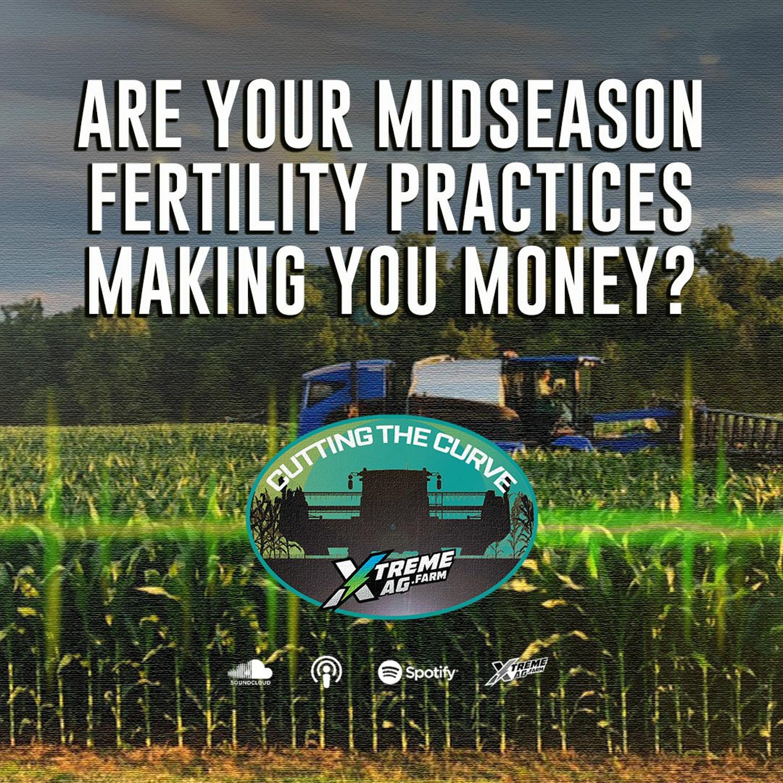 Are Your Midseason Fertility Practices Making You Money?