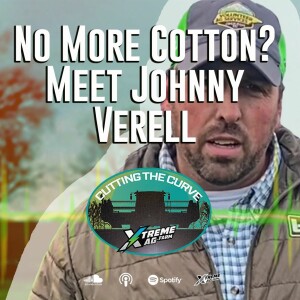 No More Cotton? Meet Tennessee Farmer Johnny Verell