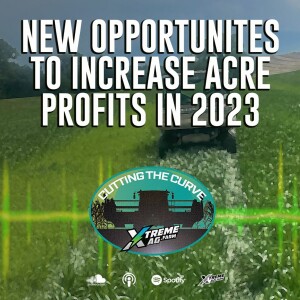 New Opportunities to Make More Per Acre in 2023
