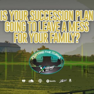 Is Your Succession Plan Going To Leave A Mess For Your Family?