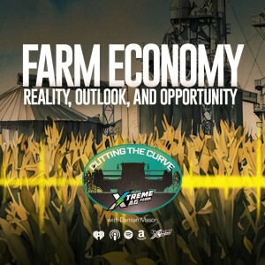 Farm Economy: Reality, Outlook, and Opportunity